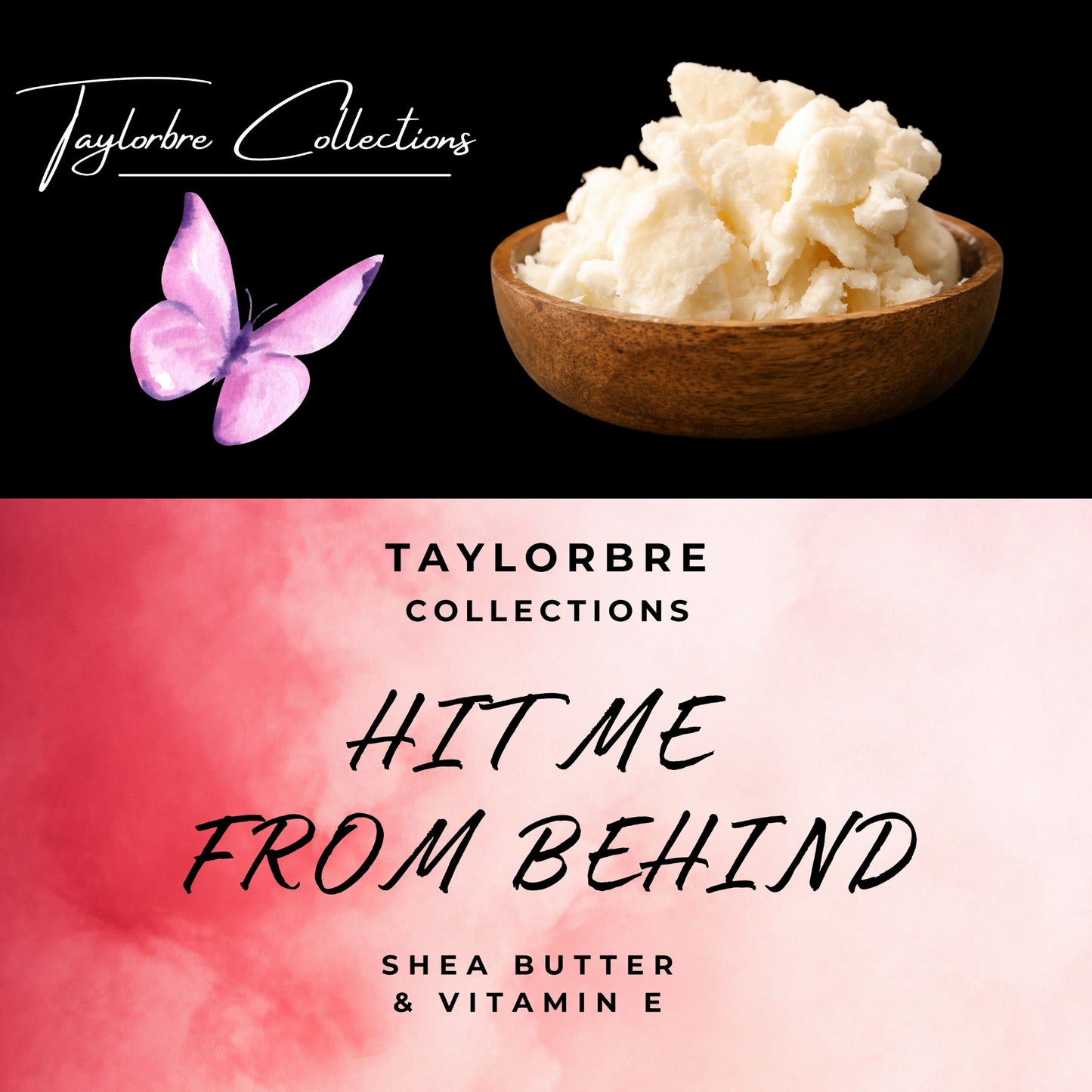 'Hit Me From Behind' Shea Butter