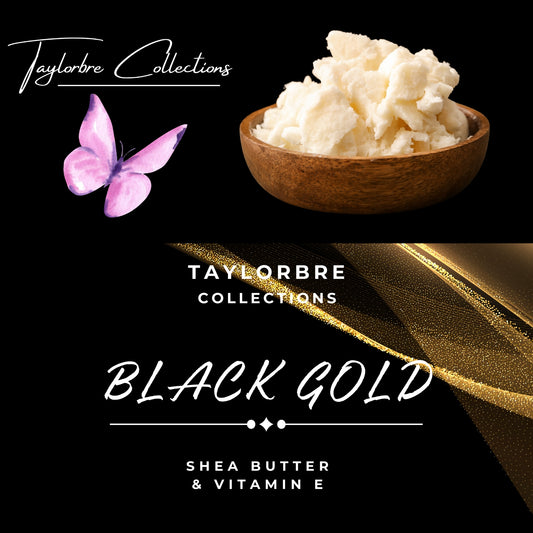'Black Gold' Shea Butter